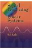 Signal Processing And Linear Systems