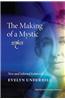 The Making of a Mystic: New and Selected Letters of Evelyn Underhill