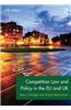 Competition Law and Policy in the EU and UK