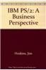 IBM PS/2: A Business Perspective