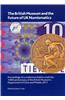 The British Museum and the Future of UK Numismatics