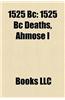 1525 BC: 1525 BC Deaths, Ahmose I