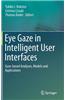 Eye Gaze in Intelligent User Interfaces