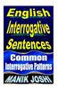 English Interrogative Sentences: Common Interrogative Patterns
