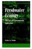 Freshwater Ecology:Concepts And Environmental Applications