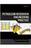 Petroleum Reservoir Engineering Practice