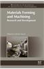 Materials Forming and Machining: Research and Development