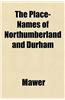 The Place-Names of Northumberland and Durham