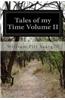Tales of My Time Volume II