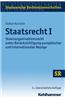 Staatsrecht I: Staatsorganisationsrecht Unter Berucksichtigung Europaischer Und Internationaler Bezuge