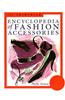 The Fairchild Encyclopedia of Fashion Accessories