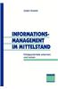 Informationsmanagement Im Mittelstand: Erfolgspotentiale Erkennen Und Nutzen
