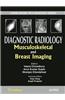 Diagnostic Radiology Musculoskeletal and Breast Imaging