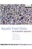 Aquatic Food Webs: An Ecosystem Approach