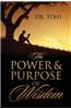 The Power & Purpose of Wisdom