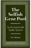 The Selfish Gene Pool: An Evolutionary Stable System