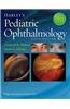 Harley's Pediatric Ophthalmology