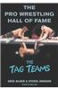 The Pro Wrestling Hall of Fame: The Tag Teams