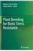 Plant Breeding for Biotic Stress Resistance