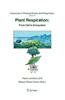 Plant Respiration: From Cell to Ecosystem