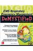 EMS Respiratory Emergency Management DeMYSTiFieD