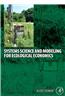 Systems Science and Modeling for Ecological Economics