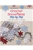 Crochet Snowflakes Step-By-Step: A Delightful Flurry of 40 Patterns for Beginners