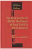 The First Decade of NAFTA: The Future of Free Trade in North America