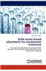 Solid Waste Based Adsorbents for Wastewater Treatment