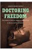 Doctoring Freedom