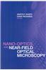 Nano-Optics and Near-Field Optical Microscopy