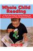 Whole Child Reading: A Quick-Start to Teaching Students with Down Syndrome and Other Developmental Delays