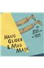 Hang Glider & Mud Mask