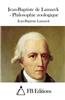Jean-Baptiste de Lamarck - Philosophie Zoologique