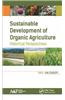 Sustainable Development of Organic Agriculture: Historical Perspectives