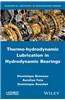 Thermo-Hydrodynamic Lubrication in Hydrodynamic Bearings