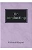 On Conducting