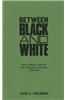 Between Black and White: Race, Politics, and the Free Coloreds in Jamaica, 1792-1865