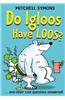 Do Igloos Have Loos?