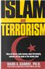 Islam and Terrorism: What the Quran Really Teaches about Christianity, Violence and the Goals of the Islamic Jihad.