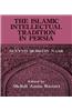The Islamic Intellectual Tradition in Persia