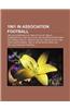1961 in Association Football: 1961-62 European Cup, 1960-61 Fa Cup, 1960-61 European Cup, 1961-62 Fa Cup, 1961-62 Inter-Cities Fairs Cup