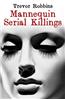 Mannequin Serial Killings