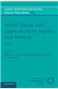 Model Theory with Applications to Algebra and Analysis