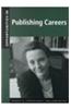 Opportunities in Publishing Careers, Revised Edition