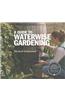Guide to Waterwise Gardening