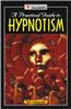 A Practical Guide to Hypnotism