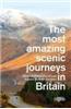 Most Amazing Scenic Journeys in Britain