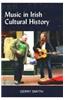Music In Irish Cultural History
