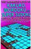 The Mammoth Book of Kakuro, Wordoku, and Super Sudoku